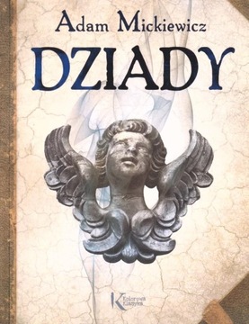 DZIADY ADAM MICKIEWICZ