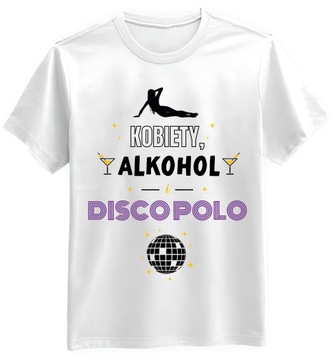 Koszulka Męska Kobiety, Alkohol i Disco Polo Biała 2XL Prezent Muzyka 18-99