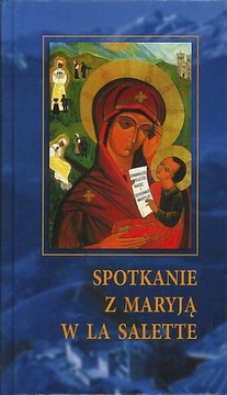 Spotkanie z Maryją w La Salette, Józef Pochwat (op