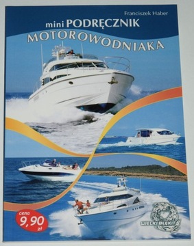 FRANCISZEK HABER MINI PODRĘCZNIK MOTOROWODNIAKA ( NOWY )
