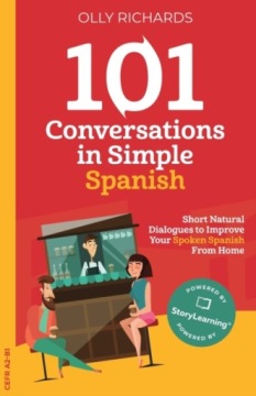 101 Conversations in Simple Spanish: Short Natural Dialogues to Improve You