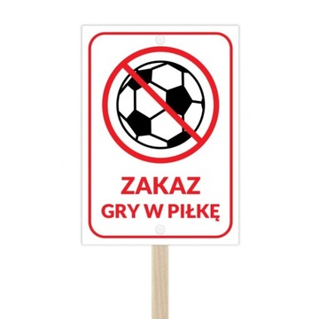 Tabliczka A4 UV stelaż ZAKAZ GRY W PIŁKĘ