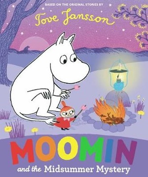 Moomin and the Midsummer Mystery - Tove Jansson