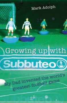 Growing Up With Subbuteo - Adolph, Mark EBOOK