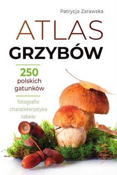 Atlas grzybów Patrycja Zarawska zestaw 3w1