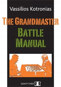 The Grandmaster Battle Manual by Vassilios Kotronias (miękka okładka)