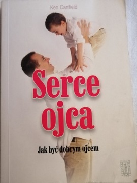 Serce Ojca Ken Canfield