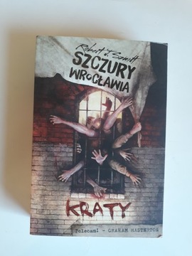 Robert Szmidt Szczury Wrocławia Kraty