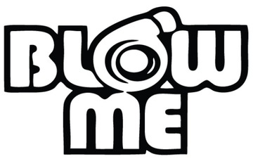 Naklejka na samochód na auto BLOW ME 12 cm w. 51