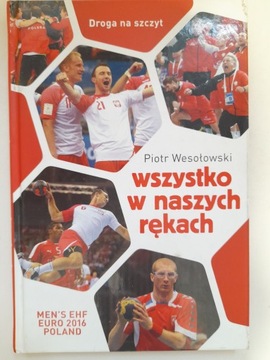 Wesołowski WSZYSTKO W NASZYCH RĘKACH