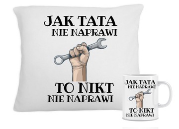 ZESTAW PODUSZKA KUBEK PREZENT DLA TATY MĘŻA DZIEŃ