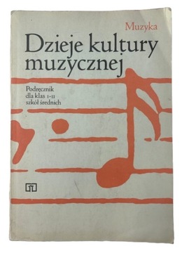 DZIEJE KULTURY MUZYCZNEJ PODRĘCZNIK DLA KLAS I-III