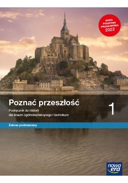 HISTORIA LICEUM POZNAĆ PRZESZŁOŚĆ 1 2022 NOWA ERA PODRĘCZNIK UŻYWANY