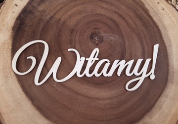 Dekoracja drewniana NAPIS WITAMY