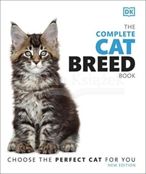 The Complete Cat Breed Book: Choose the Perfect Cat for You (2021) DK