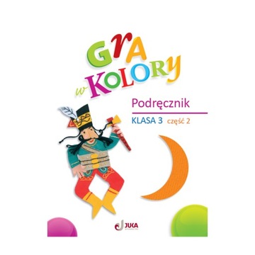 Gra w kolory Podręcznik klasa 3, część 2 UŻYWANY