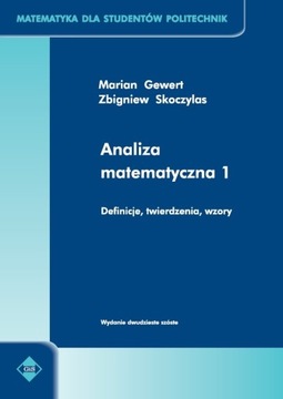 Analiza matematyczna 1 Definicje twierdzenia Marian Gewert