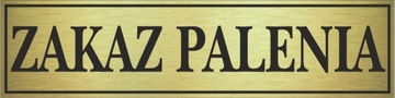 Tabliczka złota ZAKAZ PALENIA 14x3,5cm #045