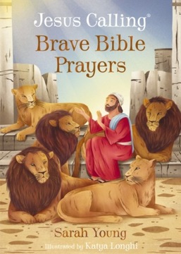 Jesus Calling Brave Bible Prayers SARAH YOUNG
