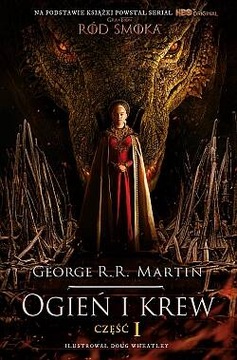 Ogień i krew cz. 1 - George R.R. Martin [opr. mk]
