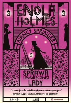 ENOLA HOLMES TOM 2 SPRAWA LEWORĘCZNEJ LADY WYD 3