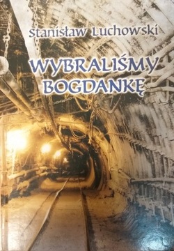 Wybraliśmy Bogdankę Luchowski