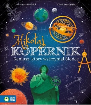 MIKOŁAJ KOPERNIK MARCIN PRZEWOŹNIAK KAMIL PRUSZYŃSKI BDB-