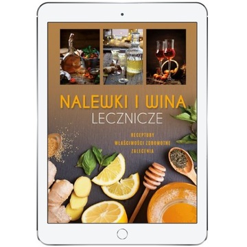 Nalewki i wina lecznicze