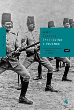 Szyderstwo i przemoc Albert Cossery