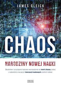 Chaos. Narodziny nowej nauki, James Gleick
