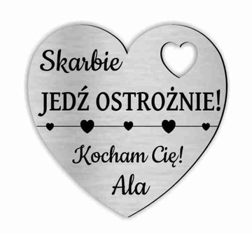 Zawieszka do auta Skarbie zwolnij serce Dwustronna
