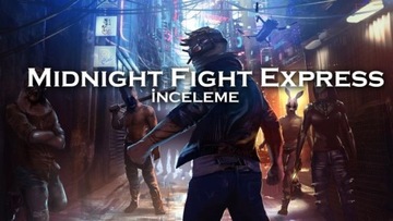 MIDNIGHT FIGHT EXPRESS - Klucz STEAM / Bez VPN