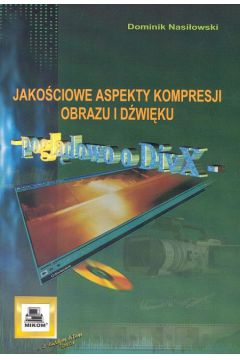 Jakościowe aspekty kompresji obrazu i dźwięku