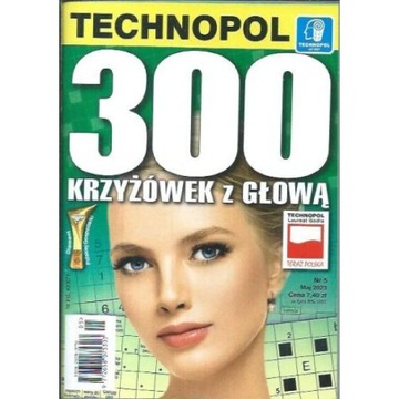 Krzyżówki 300 KRZYŻÓWEK Z GŁOWĄ 5/2023 TECHNOPOL