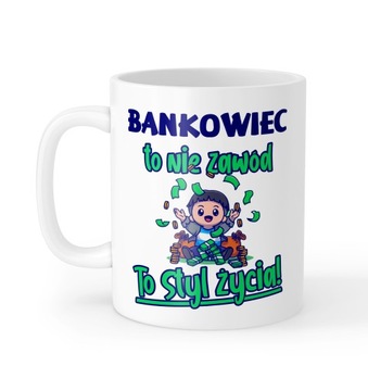 Kubek Styl Życia Super Bankowiec prezent