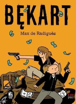 BĘKART, MAX DE RADIQUES