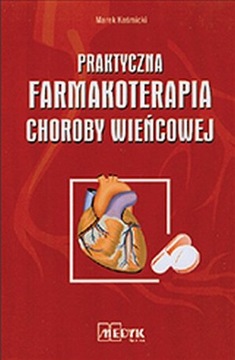 Praktyczna farmakoterapia choroby wieńcowej