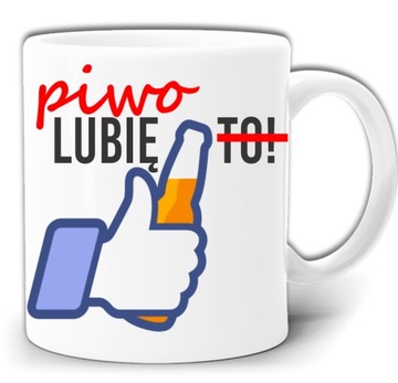 LUBIĘ PIWO FACEBOOK ŚMIESZNY KUBEK +PUDEŁK GW294