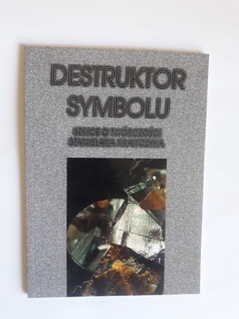 Destruktor symbolu szkice o twórczości Krawczyka
