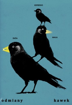 ODMIANY KAWEK, PLAKAT DO KAWIARNI itd JAKUB ZASADA