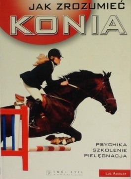 Jak zrozumieć konia