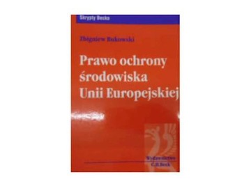 PRAWO OCHRONY ŚRODOWISKA UNII EUROPEJSKIEJ