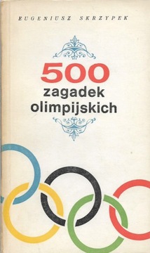 Skrzypek 500 zagadek olimpijskich [spis] wyd. 1 1968