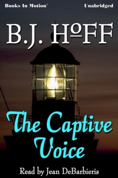 Captive Voice, The - Hoff, B.J. AUDIOBOOK