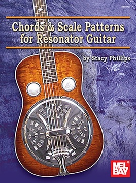 CHORDS AND SCALE PATTERNS FOR RESONATOR GUITAR CHART - Stacy Phillips KSIĄŻ