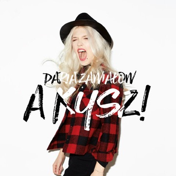 DARIA ZAWIAŁOW - A KYSZ! CD DELUXE EDITION NOWA24h