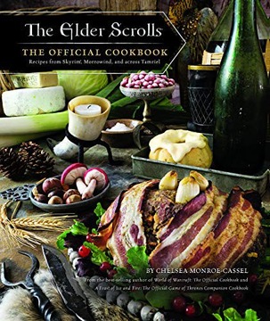 THE ELDER SCROLLS: THE OFFICIAL COOKBOOK - Chelsea