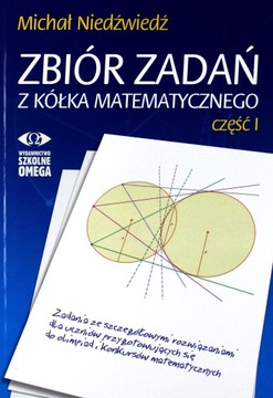 ZBIÓR ZADAŃ Z KÓŁKA MATEMATYCZNEGO CZ. 1 - Michał