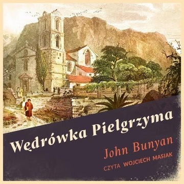 Audiobook | Wędrówka Pielgrzyma - John Bunyan