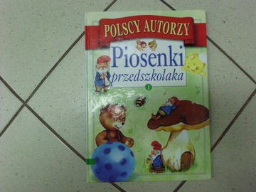 PIOSENKI PRZEDSZKOLAKA. Cz. 1 - Polscy autorzy